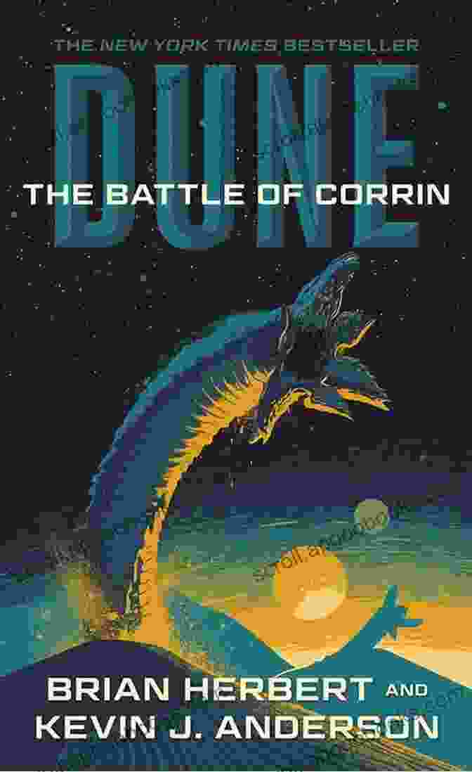 A Painting Depicting The Battle Of Corrin, With Soldiers From Both Sides Engaged In Fierce Combat. Dune: The Battle Of Corrin: Three Of The Legends Of Dune Trilogy