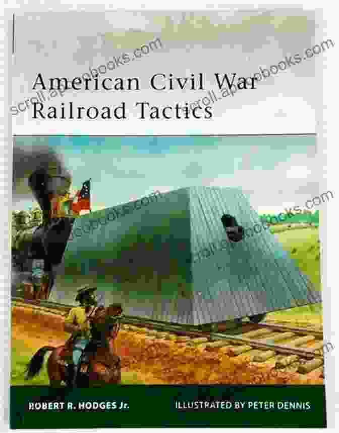 American Civil War Railroad Tactics Elite 171 Book Cover American Civil War Railroad Tactics (Elite 171)