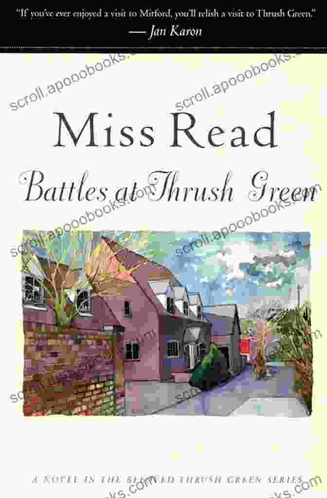 Battles At Thrush Green Book Cover Featuring A Charming Village Scene Battles At Thrush Green: A Novel (Thrush Green 4)