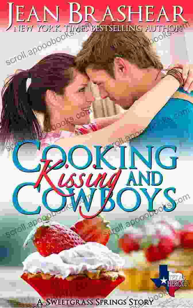 Book Cover Of Cooking, Kissing, And Cowboys: Sweetgrass Springs Stories Cooking Kissing And Cowboys: Sweetgrass Springs Stories