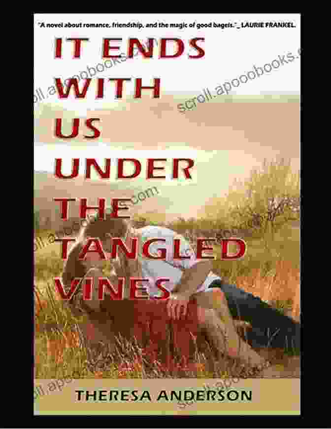 Book Cover Of IT ENDS WITH US UNDER THE TANGLED VINES: A Novel