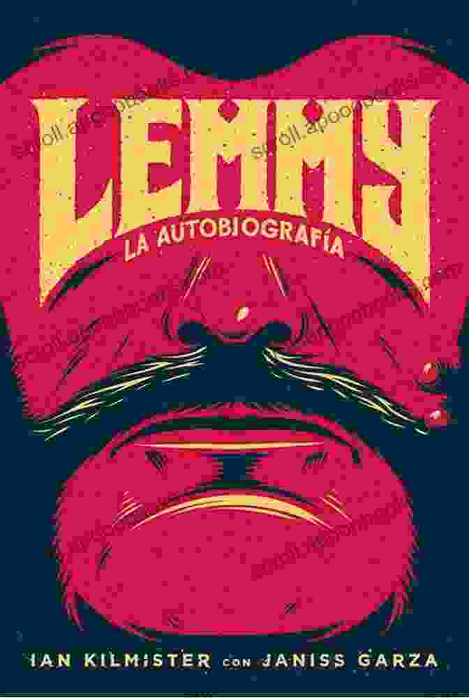 Book Cover Of Lemmy: Memories Of A Rock 'n' Roll Legend, Featuring A Portrait Of Lemmy Kilmister Lemmy : Memories Of A Rock N Roll Legend