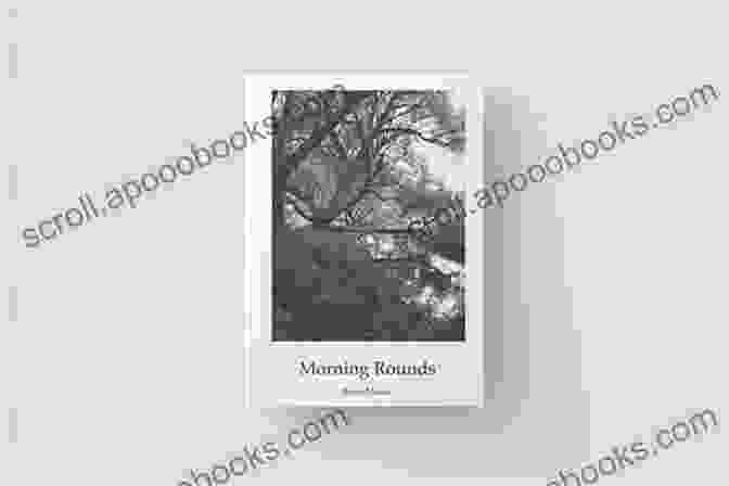 Book Cover Of Morning Rounds By Brent Manke Morning Rounds Brent Manke