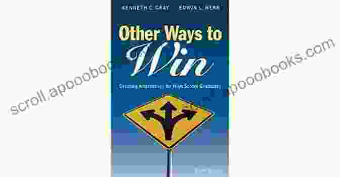 Book Cover Of 'Other Ways To Win' Other Ways To Win: Creating Alternatives For High School Graduates