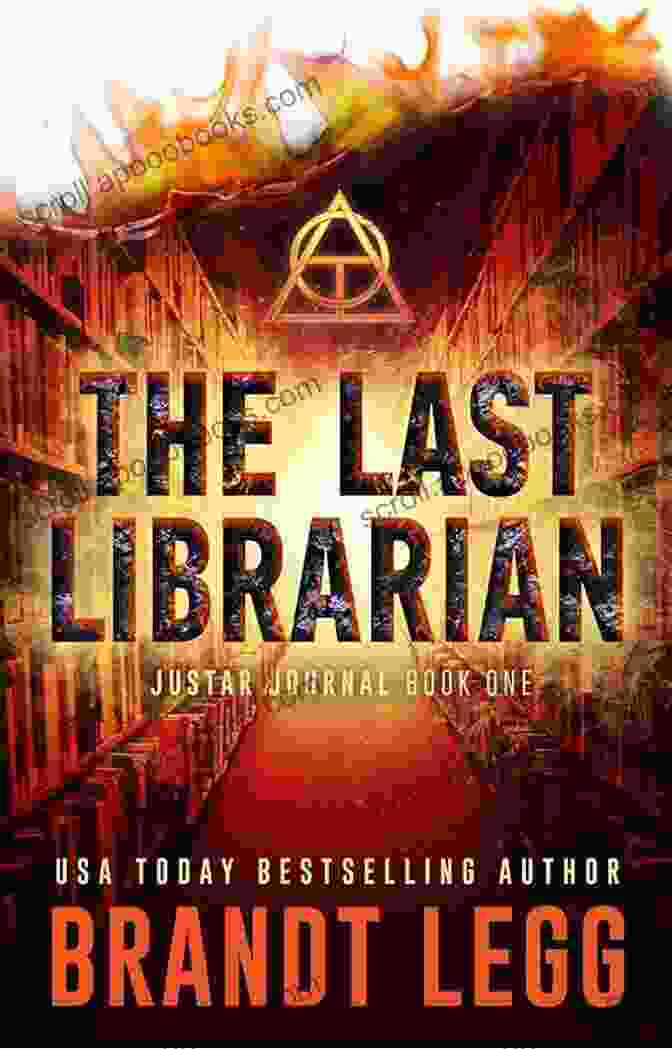 Booker Thriller: The Justar Journal Book Cover Featuring A Shadowy Figure Against A Backdrop Of Ruins And A Cryptic Journal Clutched In One Hand. The Last Librarian: A Booker Thriller (The Justar Journal 1)