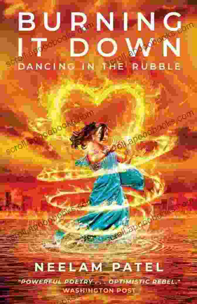 Burning It Down Dancing In The Rubble Book Cover By Amber Ravenscroft Burning It Down: Dancing In The Rubble