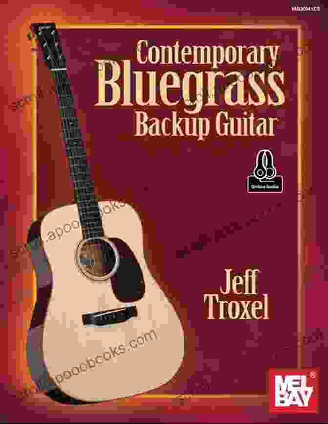 Contemporary Bluegrass Backup Guitar By Bobby Jones Contemporary Bluegrass Backup Guitar Bobby Jones