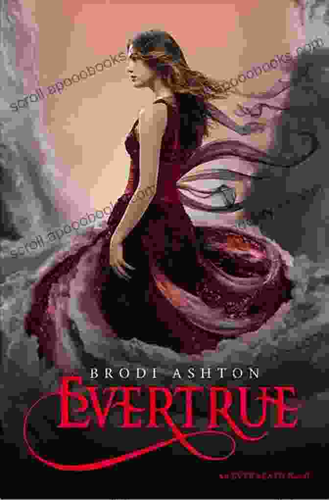 Cover Of Evertrue Everneath By Brodi Ashton Evertrue (Everneath 4) Brodi Ashton