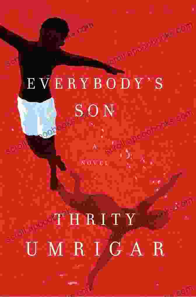 Cover Of The Book 'Everybody's Son' By Thrity Umrigar Everybody S Son: A Novel Thrity Umrigar