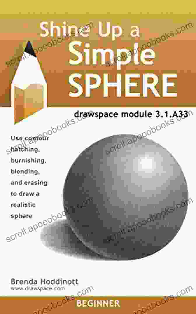 Cover Of The Shine Up Simple Sphere Drawspace Module A33 Book, Featuring A Vibrant Illustration Of A Sphere On A Colorful Background. Shine Up A Simple Sphere: Drawspace Module 3 1 A33