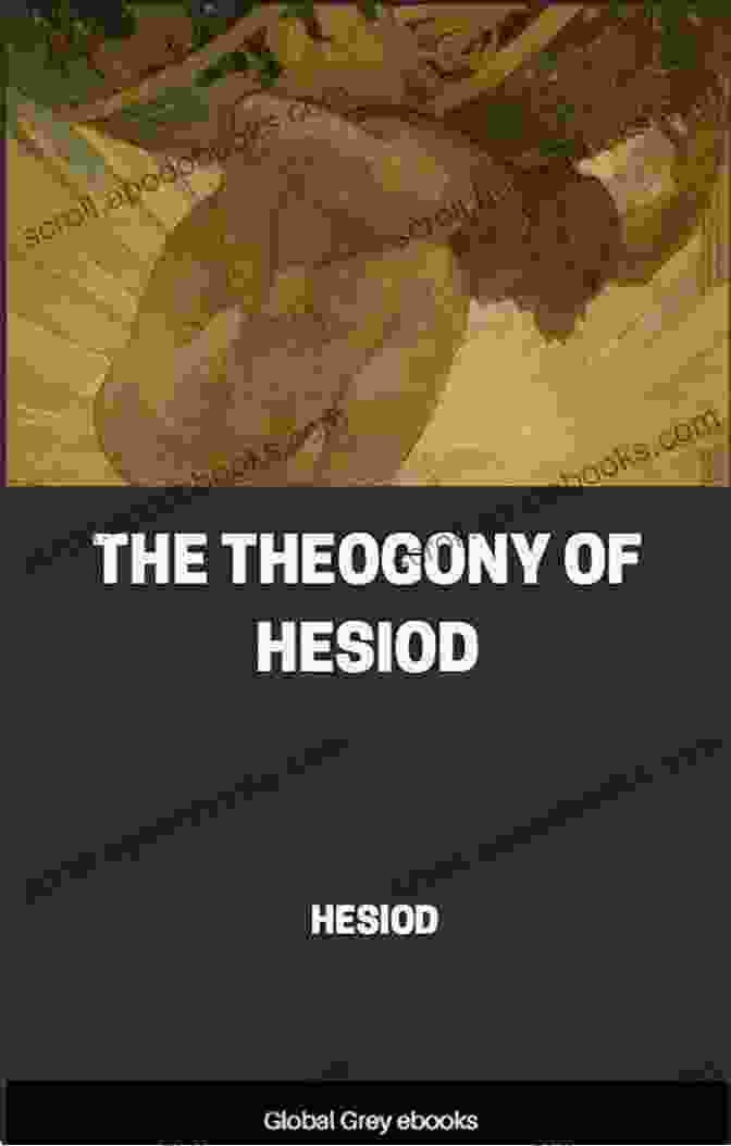 Cover Of 'The Theogony' By Hesiod Works Of Hesiod And The Homeric Hymns: Works And Days/Theogony/The Homeric Hymns/The Battle Of The Frogs And The Mice