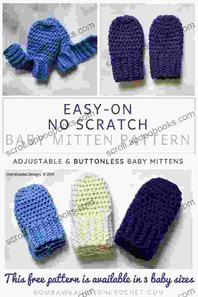 Crocheted Baby Mittens With A Ribbed Cuff And Button Closure Crocheted Beauty Baby Set Crochet Pattern For Sweater Booties Mittens And Hat Download Baby Crochet Pattern