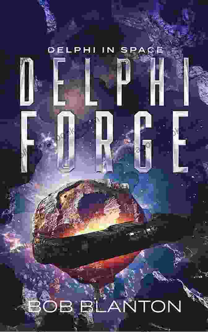 Delphi Forge: Delphi In Space 13 Delphi Forge (Delphi In Space 13)