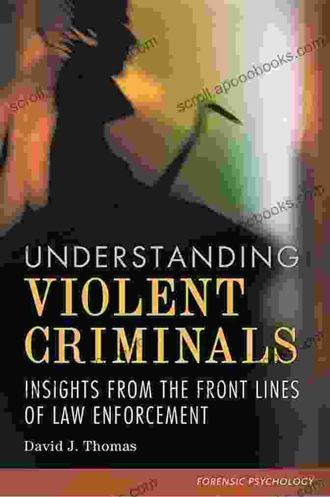 Discover 10 Insights Violent Criminals Don’t Want You To Know The Education Of A Weaponized Man: Discover 10 Insights Violent Criminals Don T Want You To Know