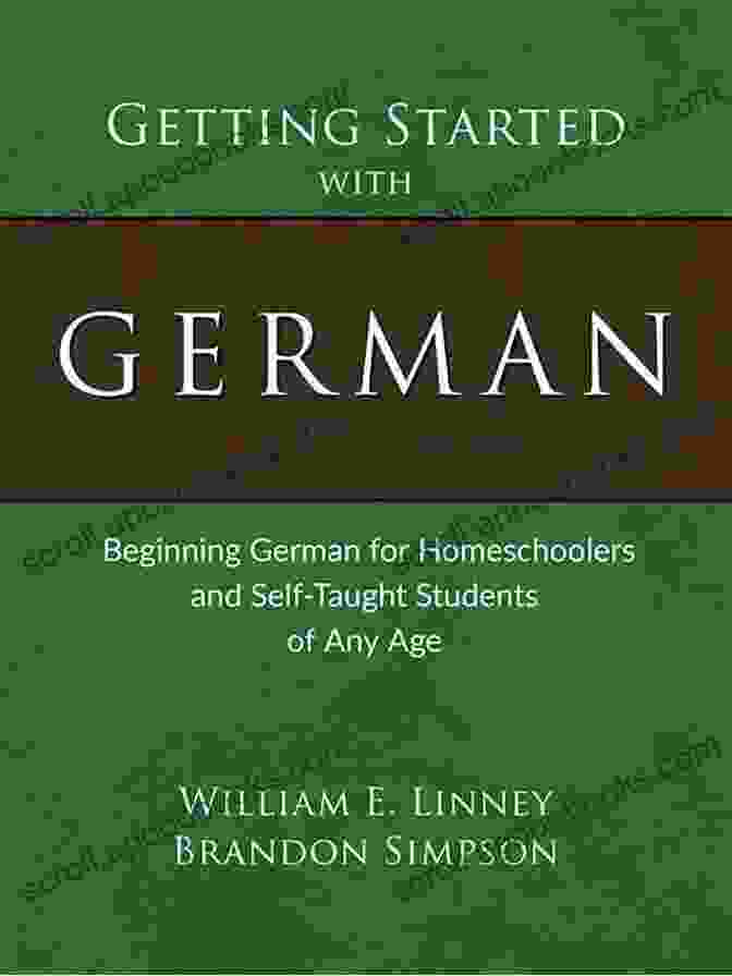 German Alphabet Getting Started With German: Beginning German For Homeschoolers And Self Taught Students Of Any Age