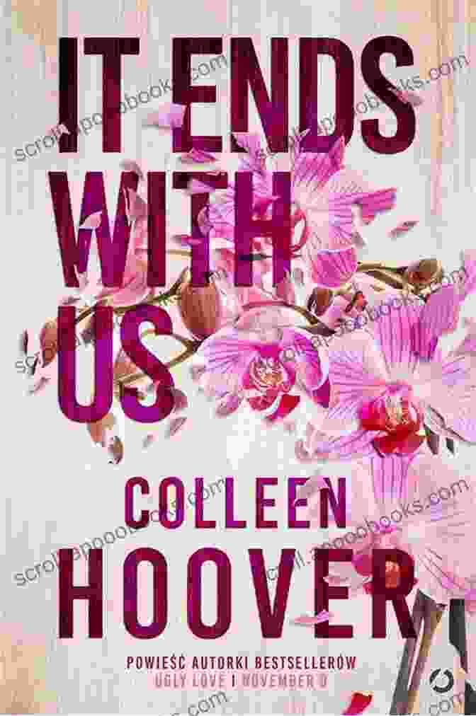 It Ends With Us By Colleen Hoover Book Cover It Ends With Us: A Novel