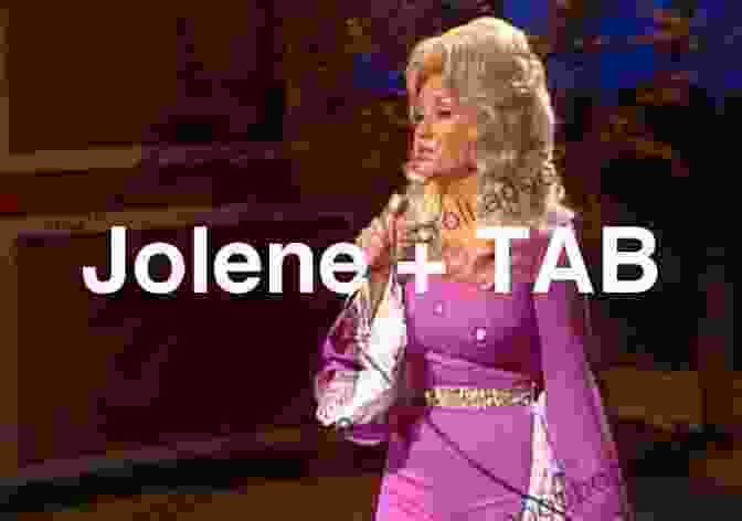 Jolene By Dolly Parton Country Music S Greatest Lines: Lyrics Stories Sketches From American Classics