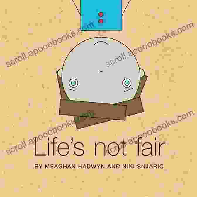 Life Is Not Fair Book Cover Life Is Not Fair : And Everything Else They Forget To Teach In School