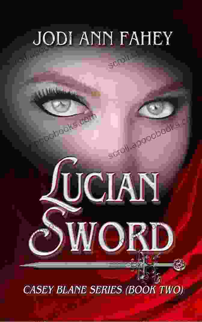 Lucian Sword Book Cover Lucian Sword Casey Blane (Book Two)