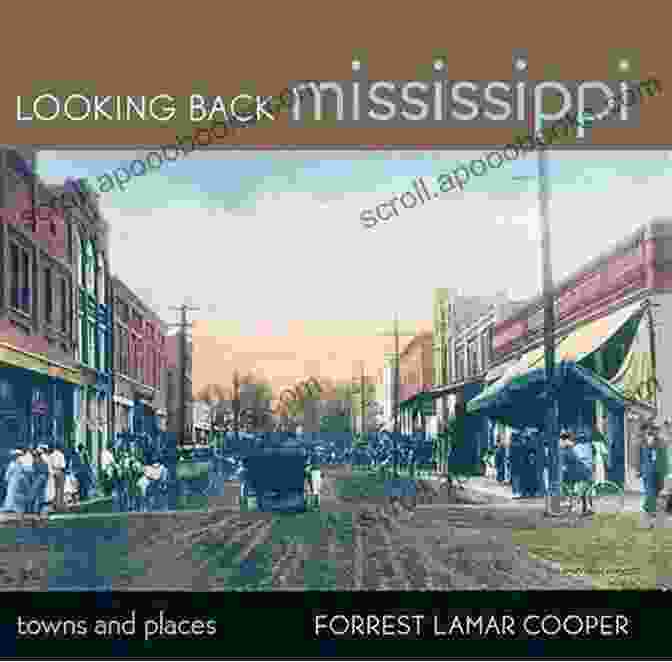 Mississippi Forrest Lamar Cooper: A Literary Masterpiece Looking Back Mississippi Forrest Lamar Cooper