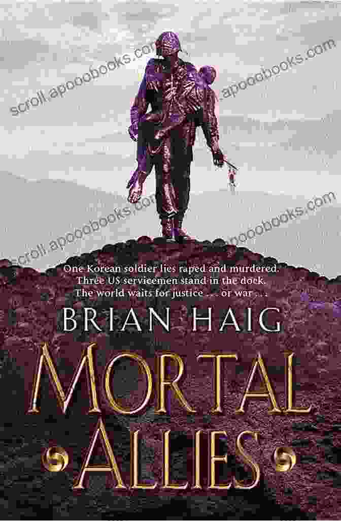 Mortal Allies Book Cover By Brian Haig Mortal Allies Brian Haig