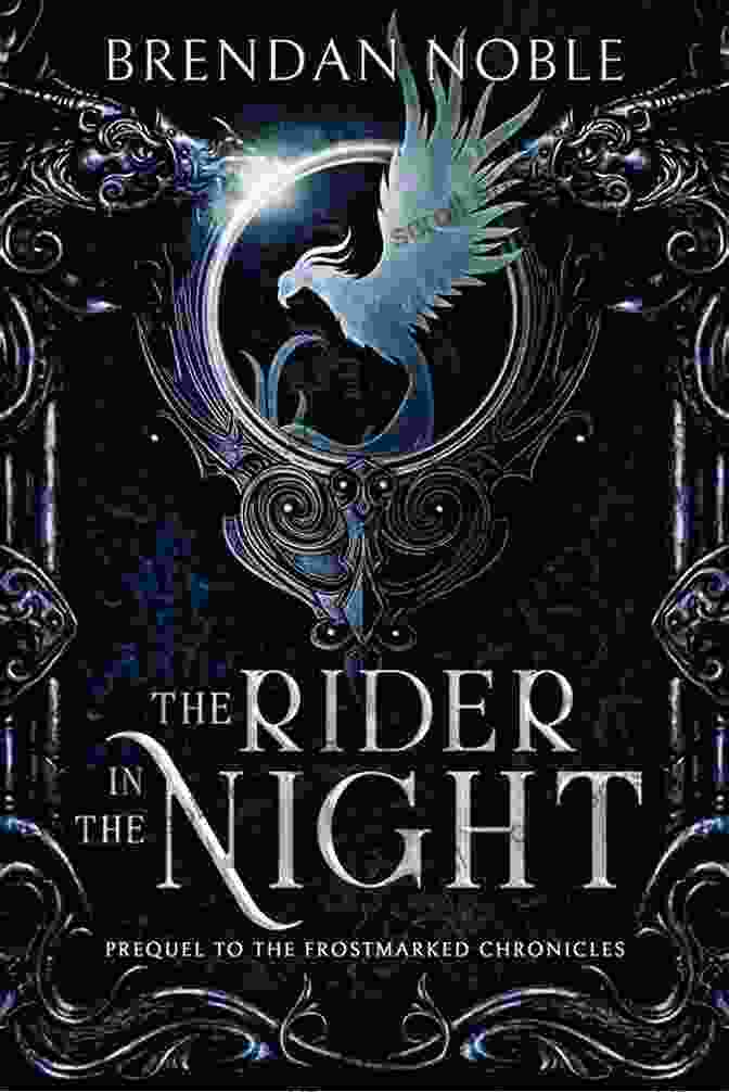 Prequel To The Frostmarked Chronicles Book Cover Featuring A Hooded Figure With Glowing Eyes, Ancient Runes, And A Snowy Landscape The Rider In The Night: Prequel To The Frostmarked Chronicles