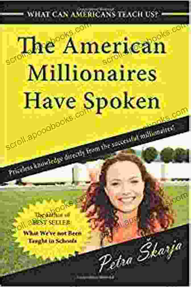 Priceless Knowledge Directly From The Successful Millionaires Book Cover The American Millionaires Have Spoken: Priceless Knowledge Directly From The Successful Millionaires