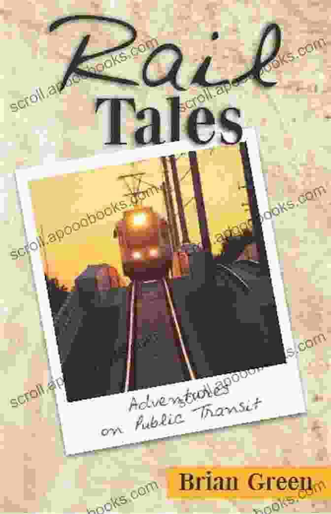 Rail Tales Book By Brian Green Rail Tales Brian Green