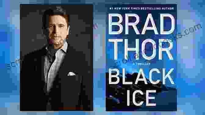 Scot Harvath, The Protagonist Of Brad Thor's Black Ice Black Ice: A Thriller (The Scot Harvath 20)