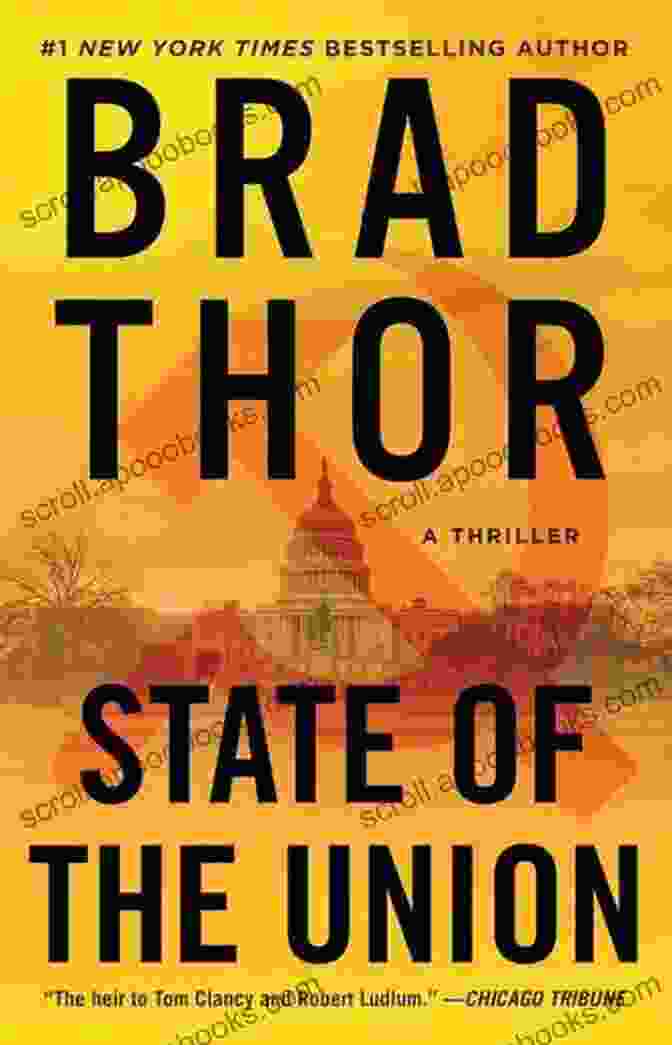 State Of The Union: The Scot Brad Thor Collectors Edition #1: The Lions Of Lucerne Path Of The Assassin And State Of The Union (The Scot Harvath Series)