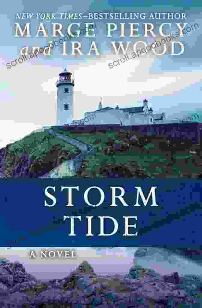 Storm Tide Novel By Marge Piercy Storm Tide: A Novel Marge Piercy