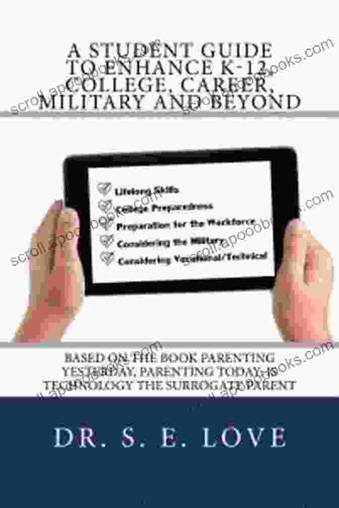 Student Guide To Enhance 12 College Career Military And Beyond Parenting, By Dr. David C. Roberts A Student Guide To Enhance K 12 College Career Military And Beyond (Parenting Yesterday Parenting Today 1)