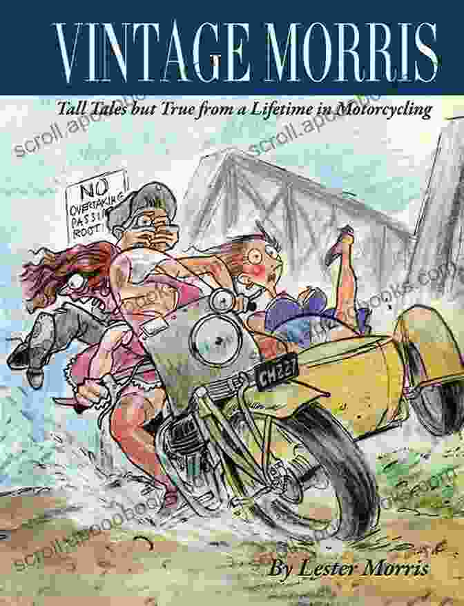 Tall Tales But True From A Lifetime In Motorcycling Book Cover VINTAGE MORRIS: Tall Tales But True From A Lifetime In Motorcycling