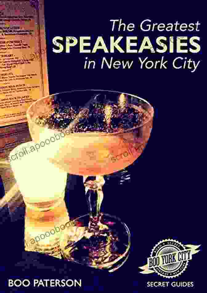 The Greatest Speakeasies In New York City Secret Guides The Greatest Speakeasies In New York City (Secret Guides 1)