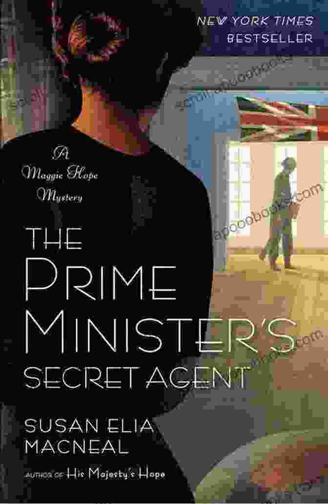 The Prime Minister Secret Agent Book Cover, Featuring A Mysterious Figure In A Dark Suit Holding A Gun The Prime Minister S Secret Agent: A Maggie Hope Mystery