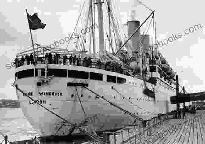 Windrush Ship In The Harbor Windrush: A Ship Through Time