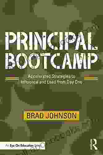 Principal Bootcamp: Accelerated Strategies To Influence And Lead From Day One