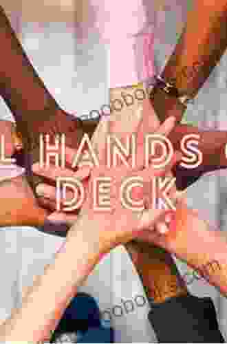 All Hands On Deck: Tools For Connecting Educators Parents And Communities (Corwin Connected Educators Series)