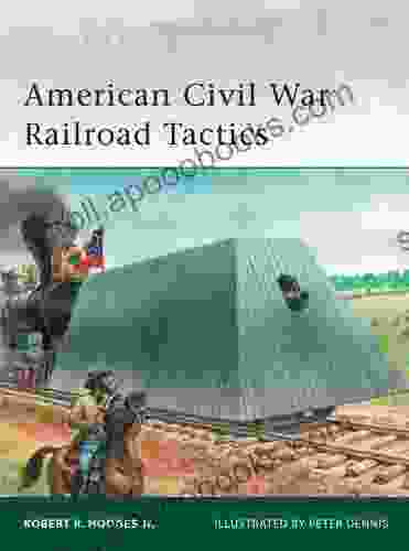 American Civil War Railroad Tactics (Elite 171)