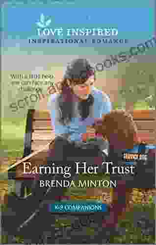 Earning Her Trust: An Uplifting Inspirational Romance (K 9 Companions 5)