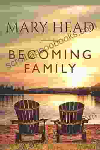 Becoming Family Mary Head