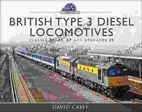 British Type 3 Diesel Locomotives: Classes 33 35 37 and upgraded 31 (Modern Traction Profiles)