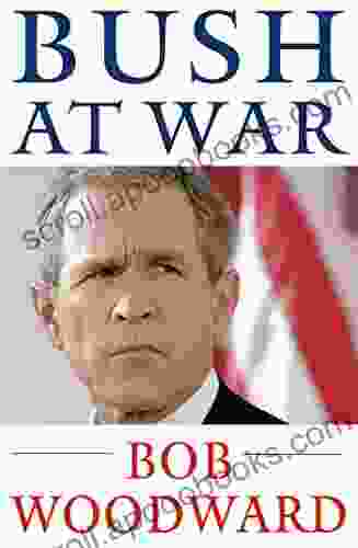 Bush At War Bob Woodward