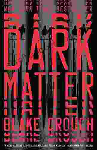 Dark Matter: A Novel Blake Crouch