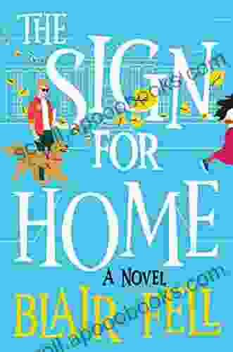 The Sign For Home: A Novel