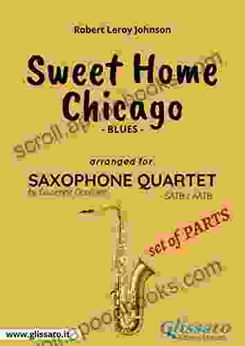 Sweet Home Chicago Saxophone Quartet Set Of Parts