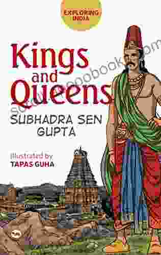 Kings and Queens Subhadra Sen Gupta