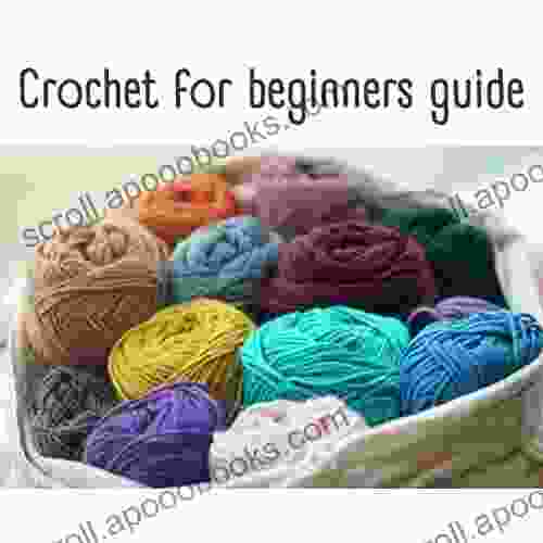 Crochet For Beginners Guide How To Crochet Crocheting Stitches Learn To Crochet