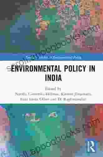 Environmental Policy In India (Routledge Studies In Environmental Policy)