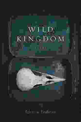 Wild Kingdom: Poems Jehanne Dubrow